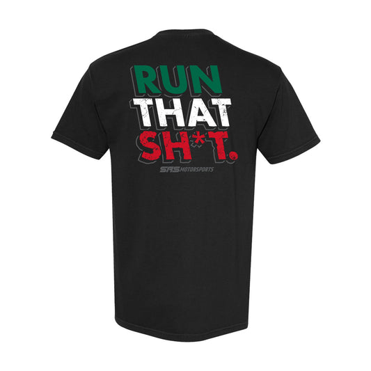 RUN THAT SHIT Tee
