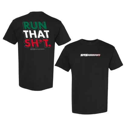 RUN THAT SHIT Tee